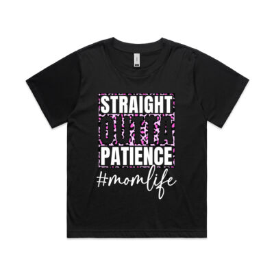 Straight Outta Patience - Womens T Shirt Thumbnail